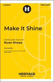 Make It Shine Two-Part choral sheet music cover Thumbnail